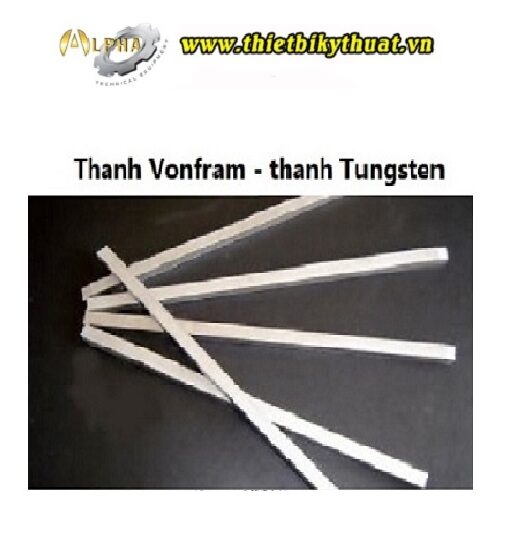 Thanh Vonfram- thanh Tungsten- thỏi Vonfram